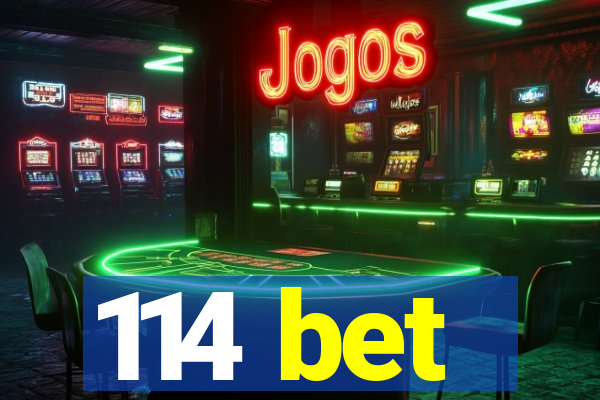 114 bet